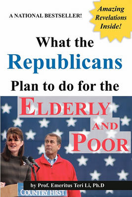 Book cover for What the Republicans Plan to do for the Elderly and Poor (Blank Inside)