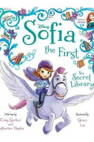 Cover of Disney Junior Sofia the First The Secret Library