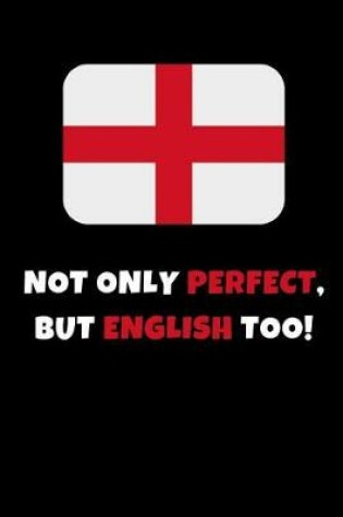 Cover of Not Only Perfect But English Too!