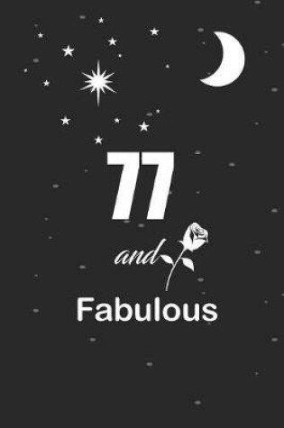 Cover of 77 and fabulous
