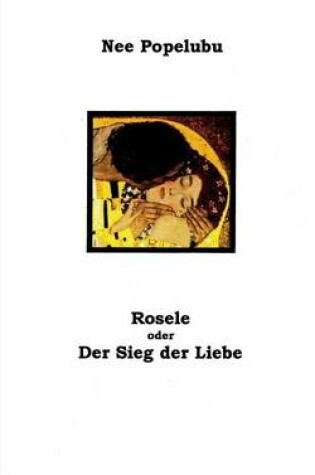 Cover of Rosele oder der Sieg der Liebe