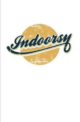 Cover of Indoorsy