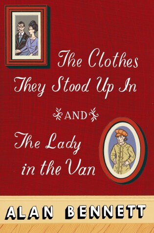 Cover of The Clothes They Stood Up In and The Lady and the Van