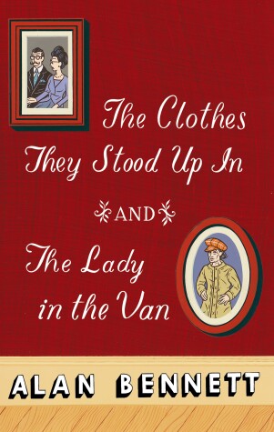 Book cover for The Clothes They Stood Up In and The Lady and the Van