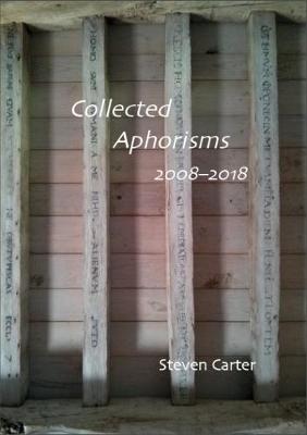 Book cover for Collected Aphorisms 2008 - 2018