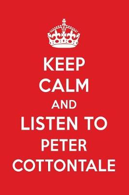 Book cover for Keep Calm and Listen to Peter Cottontale