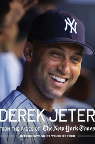Cover of Derek Jeter:From the pages of The New York Times