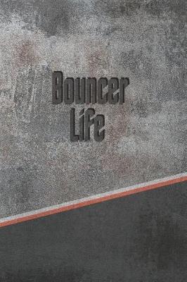 Book cover for Bouncer Life