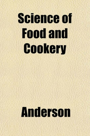 Cover of Science of Food and Cookery