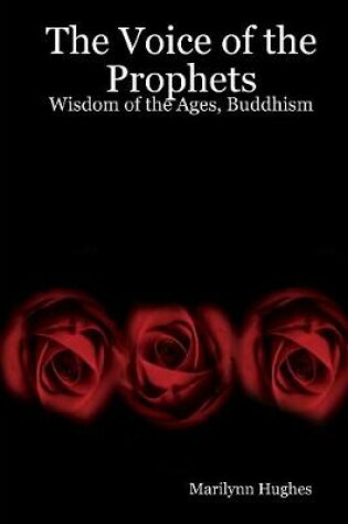 Cover of The Voice of the Prophets: Wisdom of the Ages, Buddhism