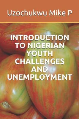 Book cover for Introduction to Nigerian Youth Challenges and Unemployment