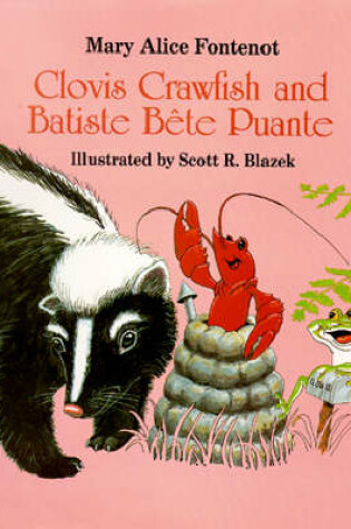 Cover of Clovis Crawfish and Batiste Bête Puante