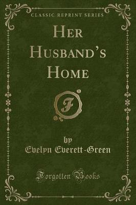 Book cover for Her Husband's Home (Classic Reprint)