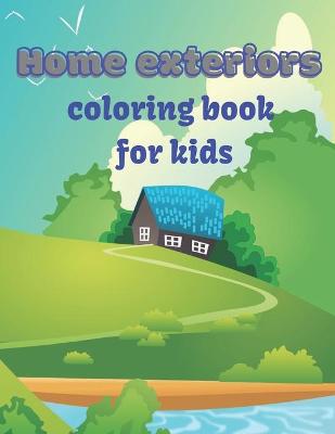 Book cover for Home exteriors coloring book for kids