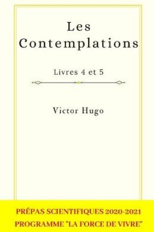 Cover of Les Contemplations, Livres 4 et 5 - Prepas scientifiques 2020-2021