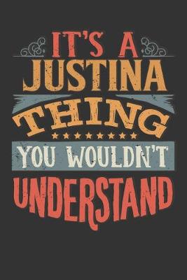 Book cover for Its A Justina Thing You Wouldnt Understand