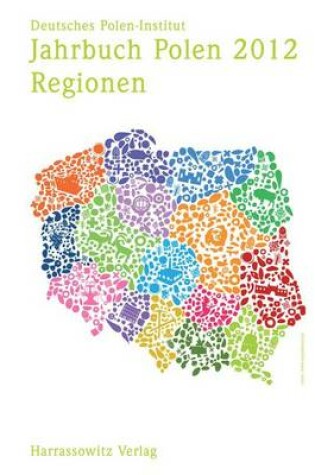 Cover of Jahrbuch Polen. Jahrbuch Des Deutschen Polen-Instituts Darmstadt / Jahrbuch Polen 2012 Band 23