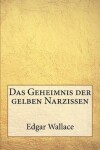 Book cover for Das Geheimnis Der Gelben Narzissen