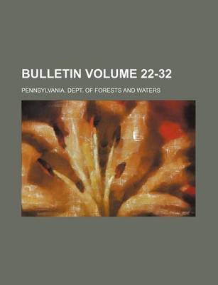 Book cover for Bulletin Volume 22-32