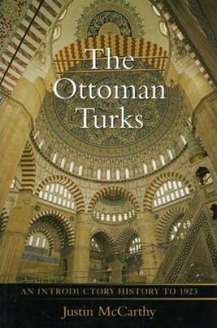 Cover of Ottoman Turks, The: An Introductory History to 1923