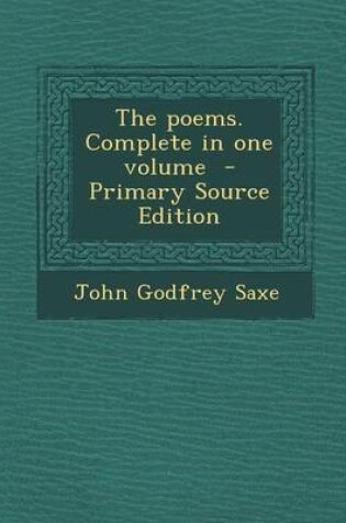 Cover of The Poems. Complete in One Volume - Primary Source Edition