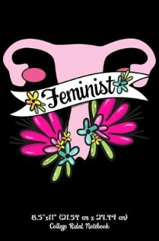 Cover of Feminist 8.5"x11" (21.59 cm x 27.94 cm) College Ruled Notebook