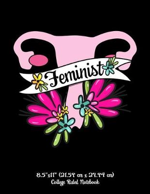 Book cover for Feminist 8.5"x11" (21.59 cm x 27.94 cm) College Ruled Notebook