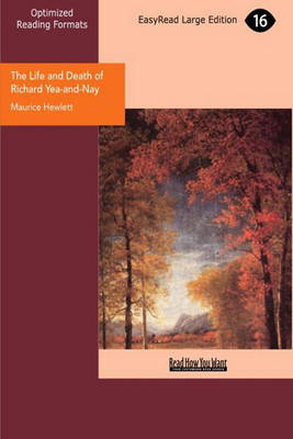 Book cover for The Life and Death of Richard Yea-and-Nay