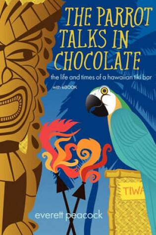 Cover of The Parrot Talks in Chocolate (with eBook)