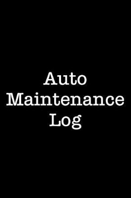 Book cover for Auto Maintenance Log