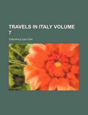 Book cover for Travels in Italy Volume 7