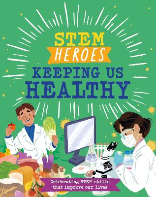 Book cover for STEM Heroes: Keeping Us Healthy