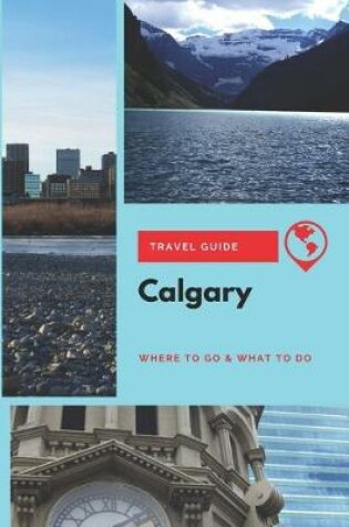 Cover of Calgary Travel Guide