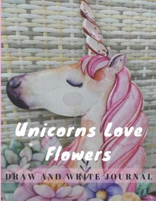 Book cover for Unicorns Love Flowers