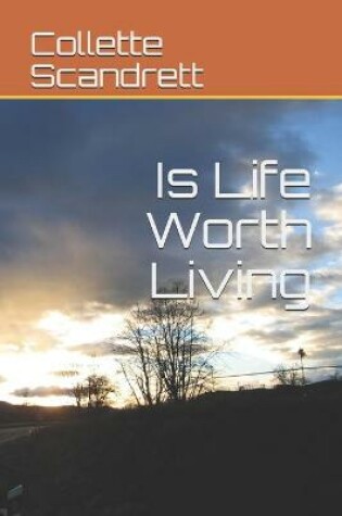 Cover of Is Life Worth Living