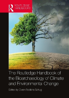 Book cover for The Routledge Handbook of the Bioarchaeology of Climate and Environmental Change