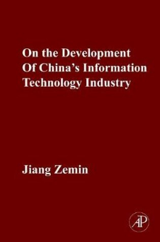 Cover of On the Development of China's Information Technology Industry