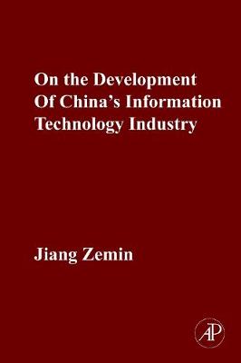 Book cover for On the Development of China's Information Technology Industry