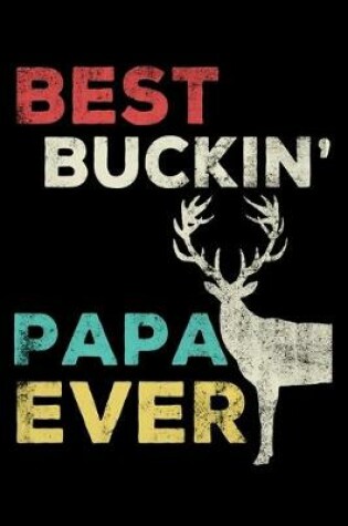 Cover of Best Buckin Papa Ever