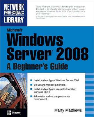 Book cover for Microsoft Windows Server 2008: A Beginner's Guide