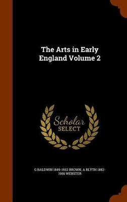 Book cover for The Arts in Early England Volume 2