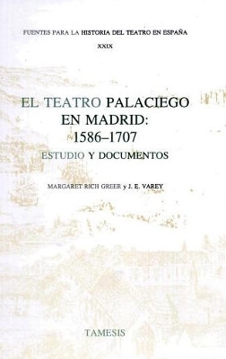 Book cover for El Teatro Palaciego en Madrid: 1586-1707