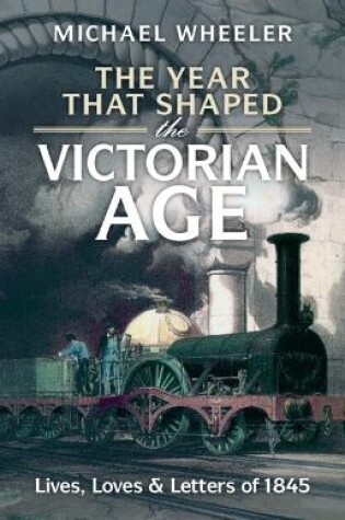 Cover of The Year That Shaped the Victorian Age