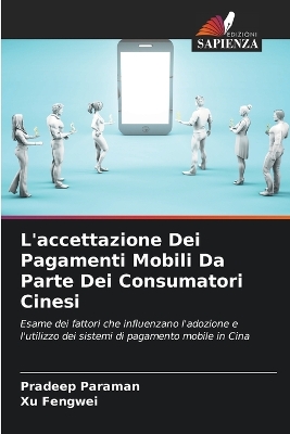 Book cover for L'accettazione Dei Pagamenti Mobili Da Parte Dei Consumatori Cinesi