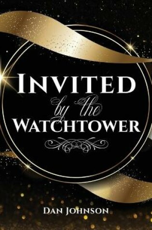 Cover of Invited by the Watchtower