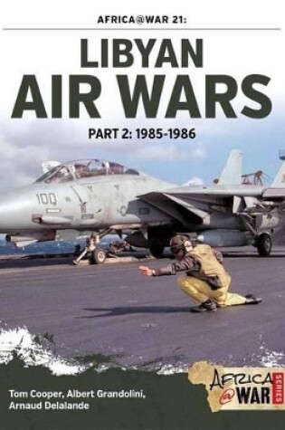 Cover of Libyan Air Wars Part 2: 1985-1986