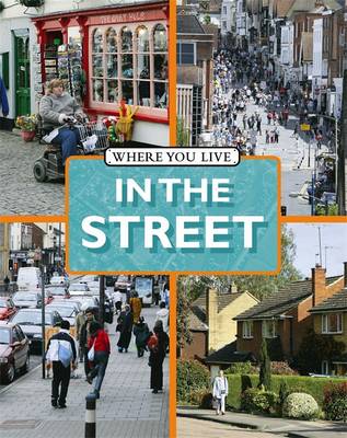 Book cover for Where You LIve: In The Street