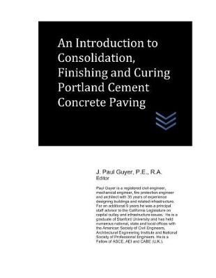 Book cover for An Introduction to Consolidation, Finishing and Curing Portland Cement Concrete Paving