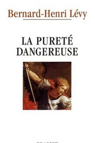 Cover of La Purete Dangereuse