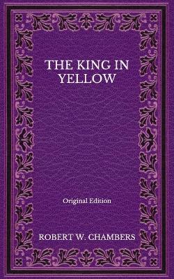 Book cover for The King in Yellow - Original Edition